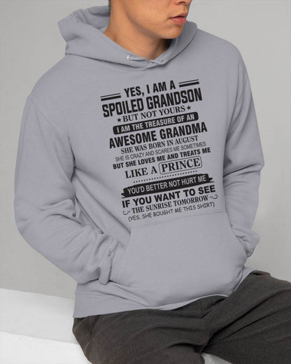 AUGUST - YES, I AM A SPOILED GRANDSON BUT NOT YOURS I AM THE TREASURE OF AN AWESOME GRANDMA - FROM GRANDMA - TLEE08 (SKU10-57-08)