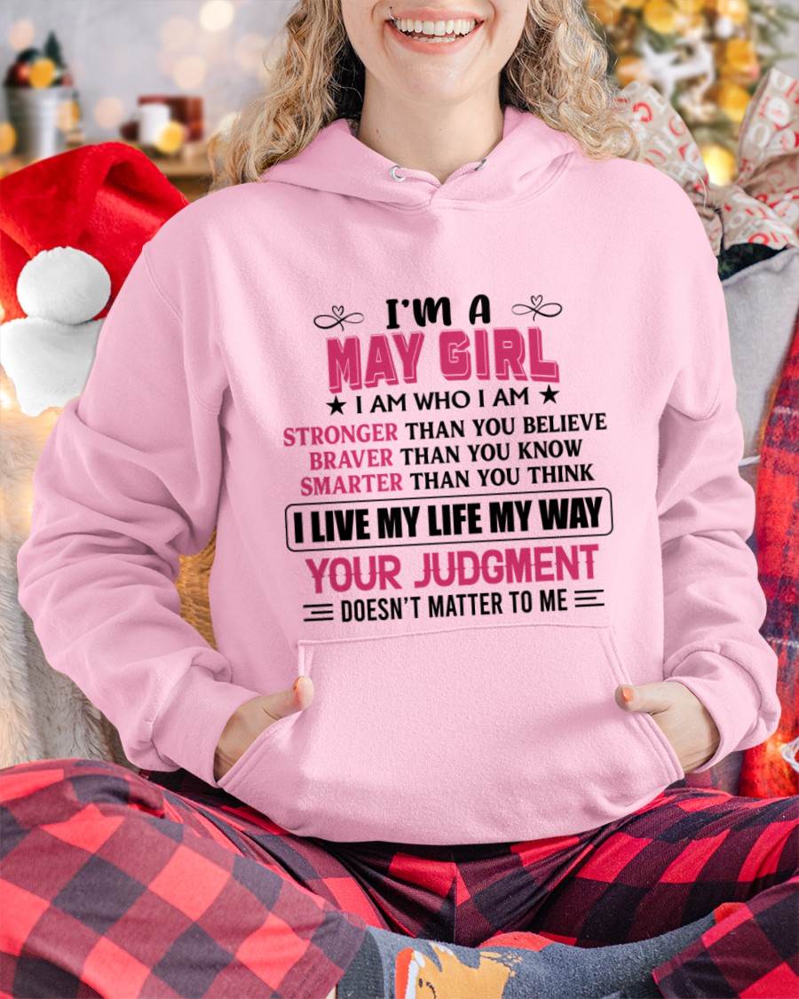 MAY GIRL – I AM WHO I AM, STRONGER, BRAVER, SMARTER - FOR WOMEN - TLEE05 (SKU2603-218-05)