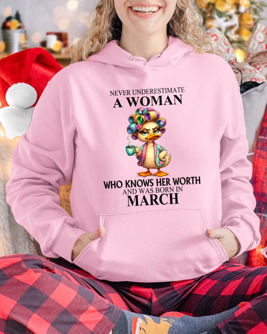 MARCH – NEVER UNDERESTIMATE A WOMAN WHO KNOWS HER WORTH - FOR WOMEN - TLEE03 (SKU2604-56-03)