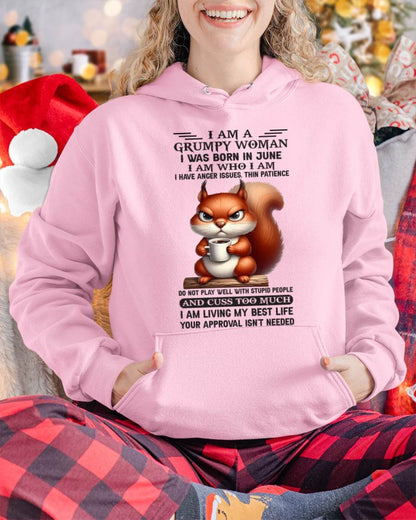 June - I Am A Grumpy Woman I Was Born In January I Am Who I Am - Gift For Women - TLEE06 (SKU09-07-06)