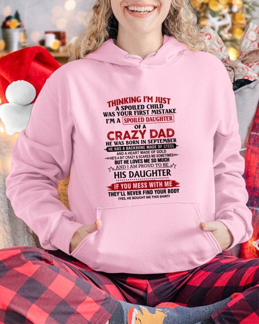 SEPTEMBER - THINKING I'M JUST A SPOILED CHILD WAS YOUR FIRST MISTAKE  I’M A SPOILED DAUGHTER OF A CRAZY DAD - FROM DAD- TLEE09 (SKU12-281-09)