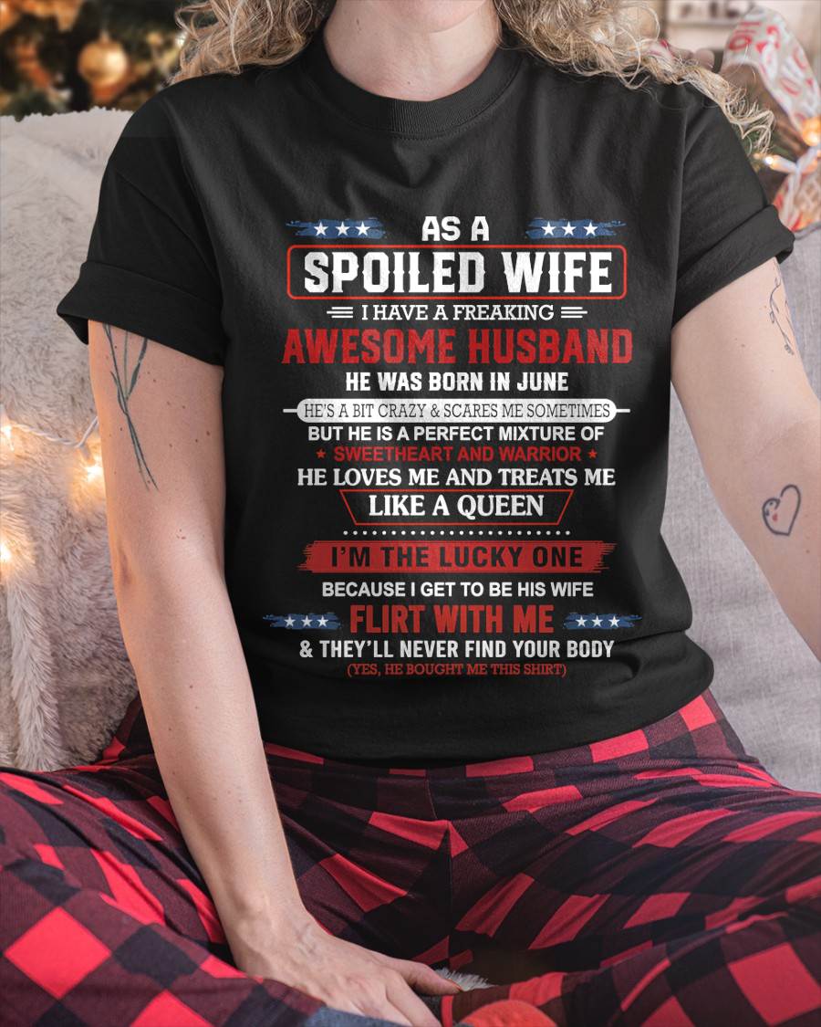 JUNE - AS A SPOILED WIFE  I HAVE A FREAKING AWESOME HUSBAND - FROM HUSBAND - TLEE06 (SKU12-290-06)