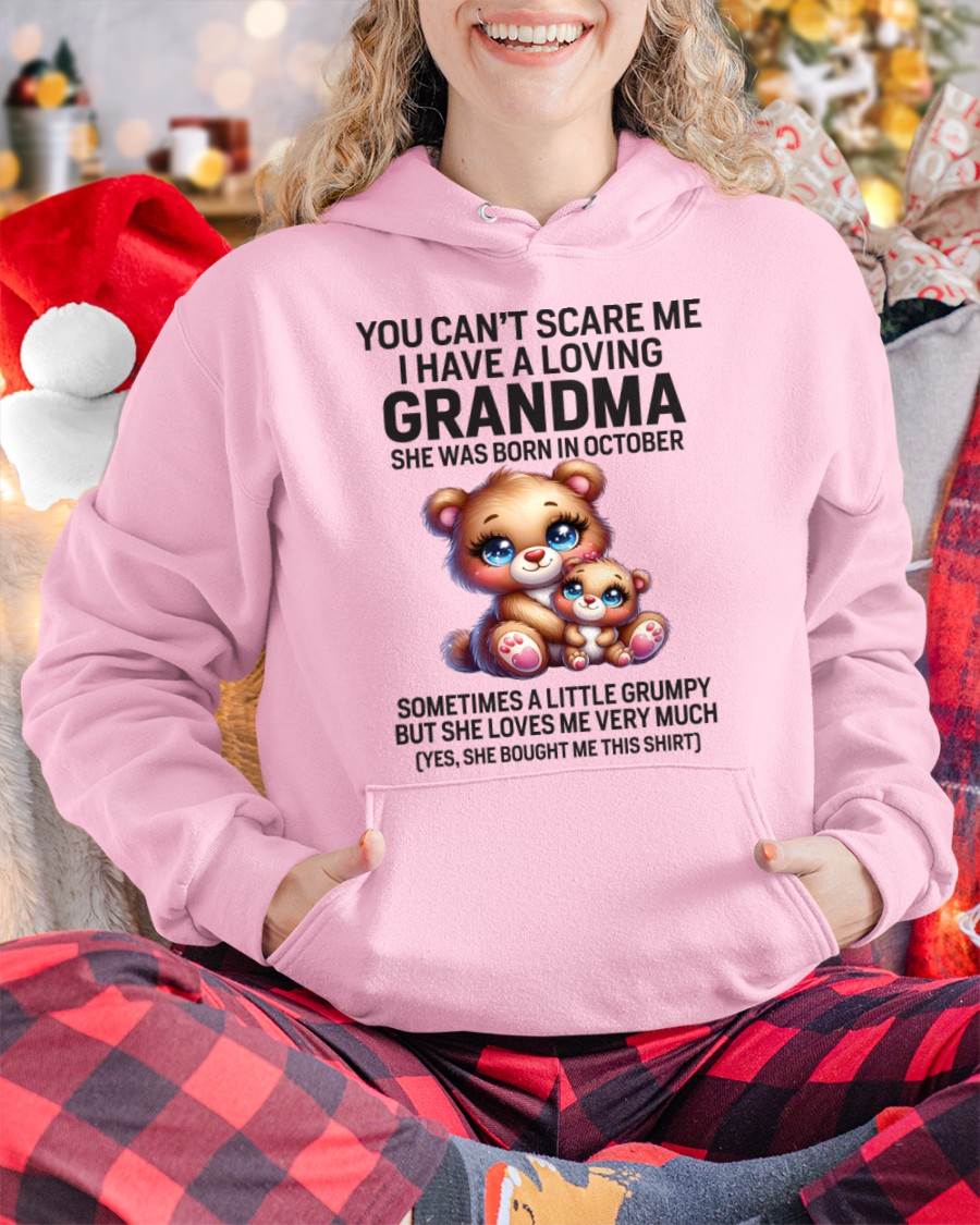 OCTOBER - YOU CAN’T SCARE ME I HAVE A LOVING GRANDMA - FROM GRANDMA - TLEE10 (SKU09-57-10)