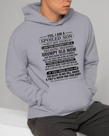 SEPTEMBER - YES, I AM A SPOILED SON BUT NOT YOURS  I AM THE PROPERTY OF A FREAKING AWESOME GRUMPY OLD MOM - FROM MOM - TLEE09 (SKU12-202-09)