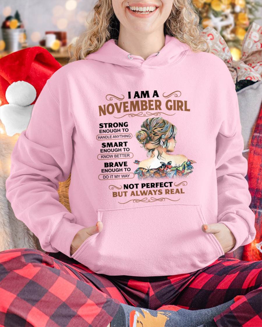 NOVEMBER – INSPIRATIONAL WOMEN’S SHIRT NOT PERFECT BUT REAL - FOR WOMEN - TLEE11 (SKU2604-159-11)