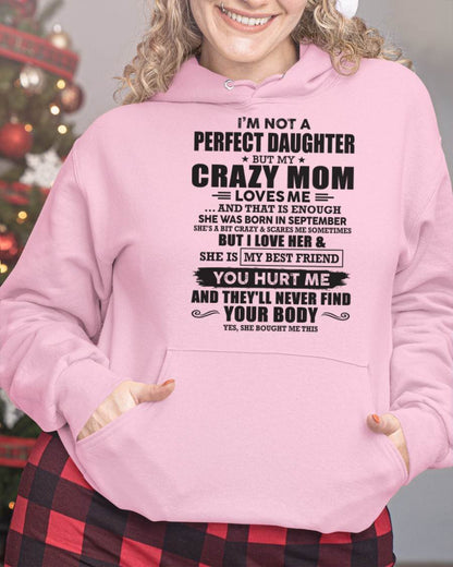 September - I'm Not A Perfect Daughter But My Crazy Mom Loves Me - Gift For Daughter From Mom - TLEE09 (SKU07-57-09)