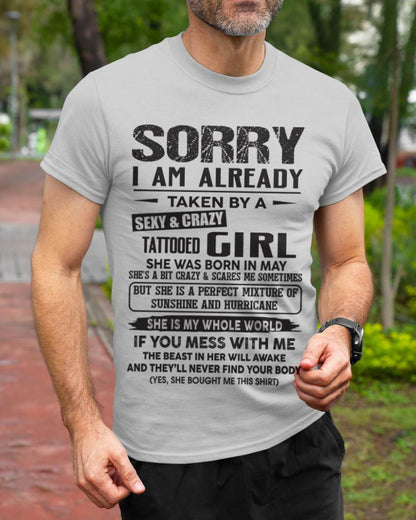May - Sorry I Am Already Taken By A Sexy & Crazy Tattooed Girl - Gift From Wife - TLEE05 (SKU08-90-05)