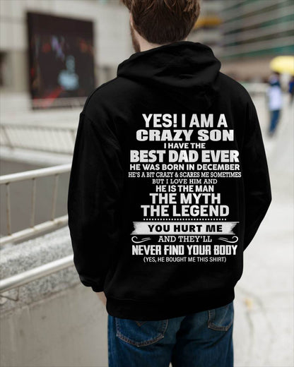 December - Yes! I Am A Crazy Son I Have The Best Dad Ever - Gift From Dad - TLEE12 (SKU09-27-12)