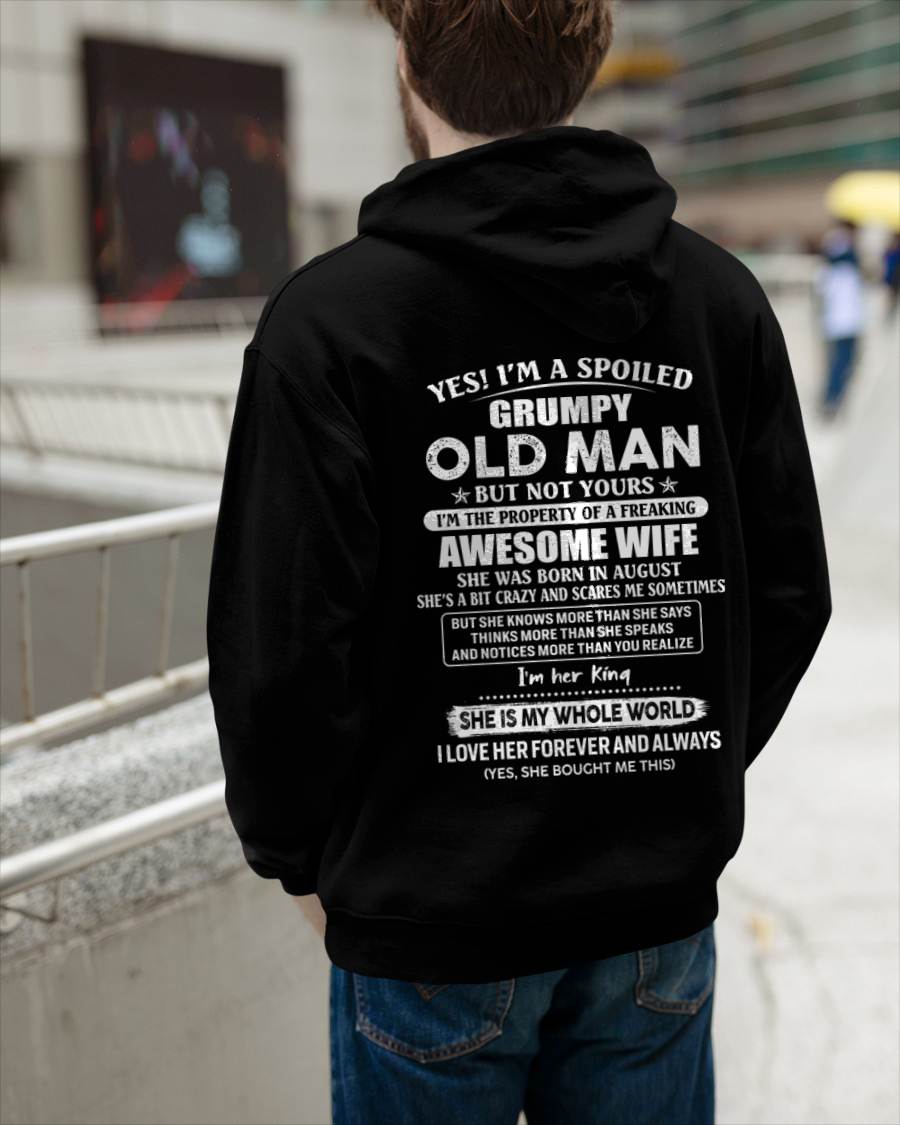 August - Yes I'm A Spoiled Grumpy Old Man - Gift For Husband From Wife - TLEE08 (SKU07-100-08)