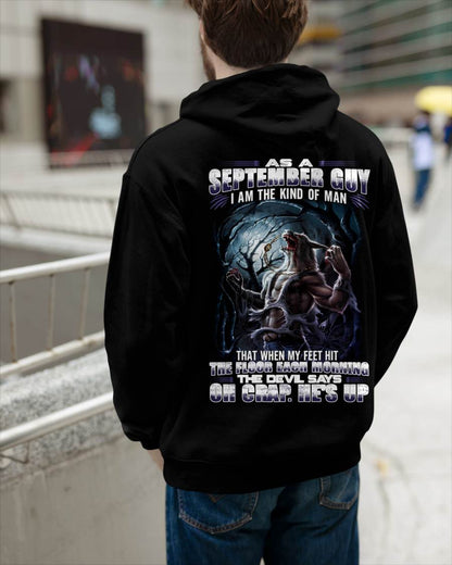 September - "As A September Guy I Am The Kind Of Man That When My Feet Hit The Floor Each Morning The Devil Says Oh Crap. He’s Up" - Gift For Man - TLEE09 (SKU08-80-09)