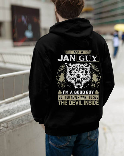 January - As A Jan Guy I'm A Good Guy But You Never Want To See The Devil Inside - Gift For Man - TLEE01 (SKU08-76-01)