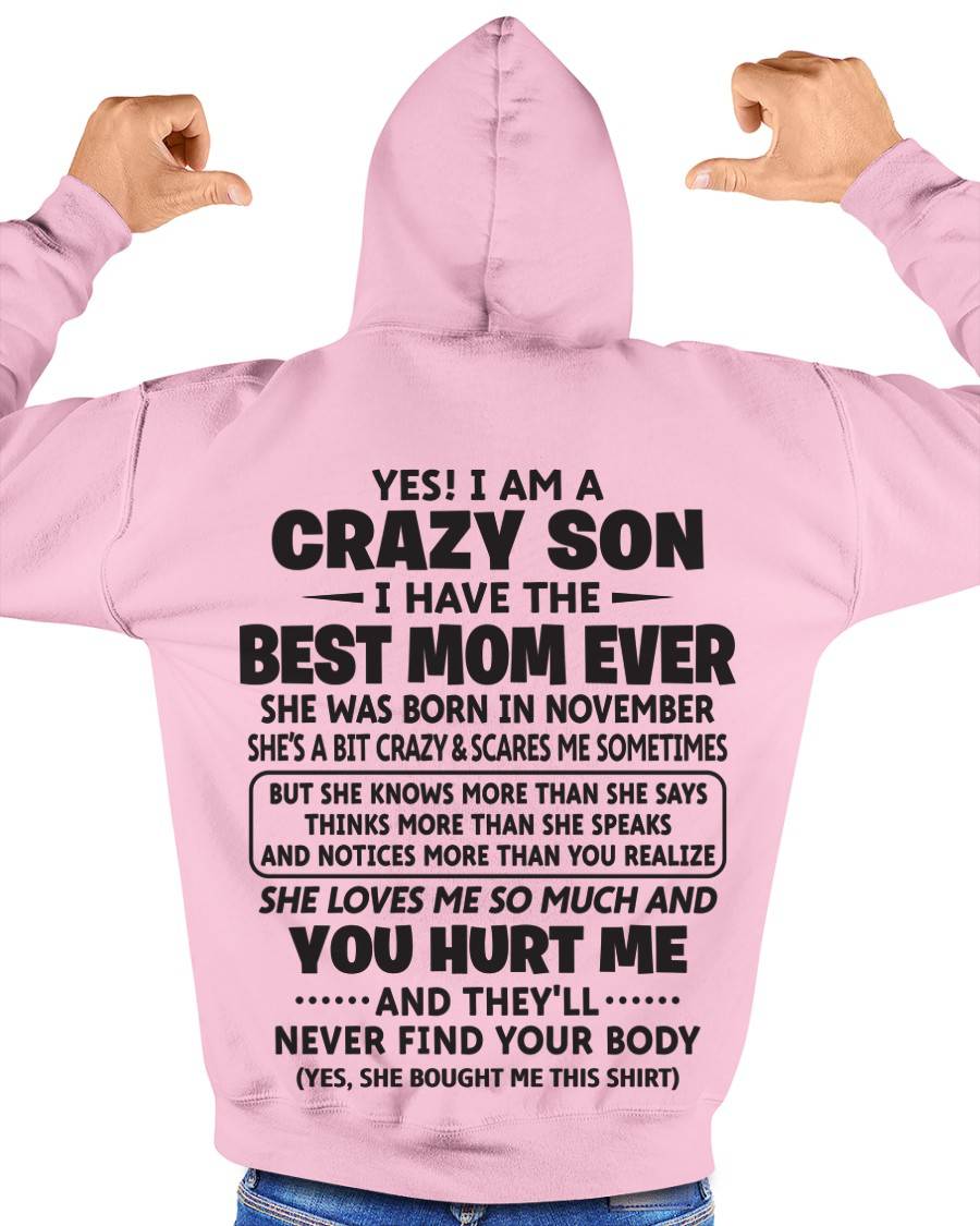 NOVEMBER - YES! I AM A CRAZY SON I HAVE THE BEST MOM EVER - FROM MOM - TLEE11 (SKU09-137-11)