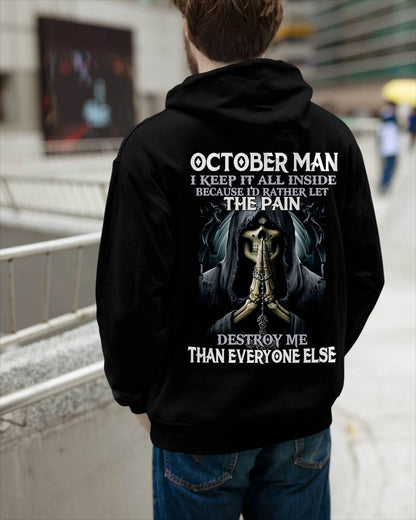 October - I Keep It All Inside Because I'd Rather Let The Pain Destroy Me Than Everyone Else - Gift For Man - TLEE10 (SKU08-81-10)