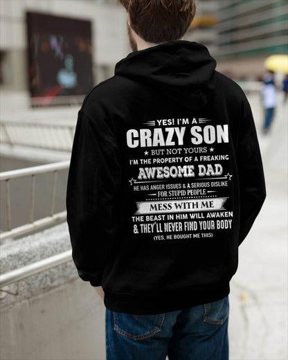 Yes I'm A Crazy Son But Not Yours I'm The Property Of A Freaking Awesome  - Gift From Dad - TLEE00 (SKU07-52-00)