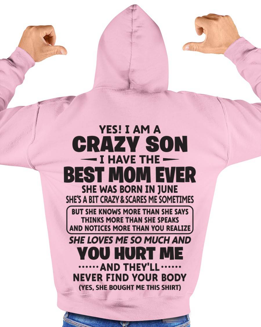JUNE - YES! I AM A CRAZY SON I HAVE THE BEST MOM EVER - FROM MOM - TLEE06 (SKU09-137-06)