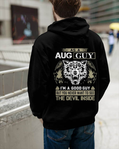 August - As A Aug Guy I'm A Good Guy But You Never Want To See The Devil Inside - Gift For Man - TLEE08 (SKU08-76-08)