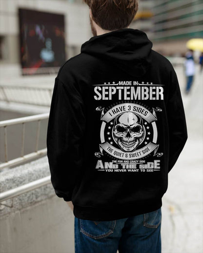 Made in September - I Have 3 Sides The Quiet & Sweet Side The Fun and Crazy Side And the Side You Never Want to See - Gift For Man - TLEE09 (SKU08-65-09)