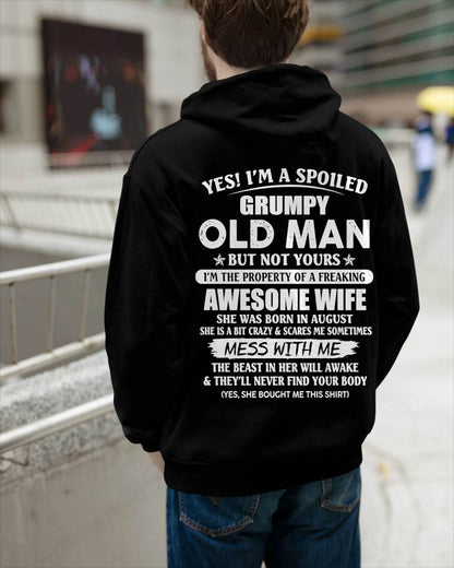 August - Yes! I'm A Spoiled Grumpy Old Man But Not Yours I'm The Property Of A Freaking Awesome Wife - Gift From Wife - TLEE08 (SKU06-68-08)