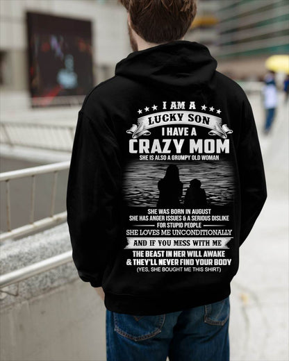 August - I Am A Lucky Son I Have A Crazy Mom She Is Also A Grumpy Old Woman - Gift From Mom - TLEE08 (SKU09-20-08)