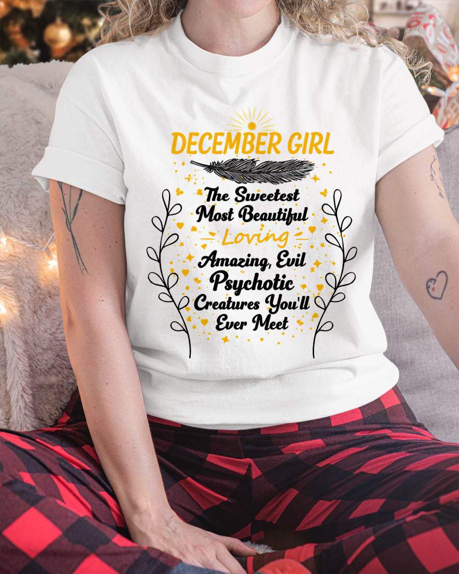 DECEMBER GIRL – SWEET, BEAUTIFUL & A LITTLE PSYCHOTIC - FOR WOMEN - TLEE12 (SKU2603-297-12)