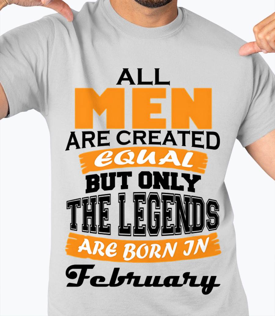 FEBRUARY BORN – ONLY LEGENDS ARE CREATED - FOR MAN - TLEE02 (SKU2606-281-02)