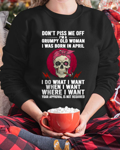 APRIL - DON’T PISS ME OFF I’M A GRUMPY OLD WOMAN - FOR WOMEN - TLEE04 (SKU26T-01138-04)
