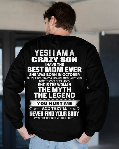 OCTOBER - YES! I AM A CRAZY SON I HAVE THE BEST MOM EVER - FROM MOM - TLEE10 (SKU09-38-10)