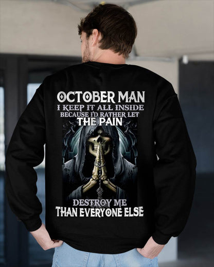 October - I Keep It All Inside Because I'd Rather Let The Pain Destroy Me Than Everyone Else - Gift For Man - TLEE10 (SKU08-81-10)