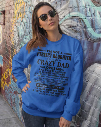 SEPTEMBER - I'M NOT A PERFECT DAUGHTER BUT MY CRAZY DAD LOVES ME AND THAT IS ENOUGH  - FROM DAD - TLEE09 (SKU10-26-09)