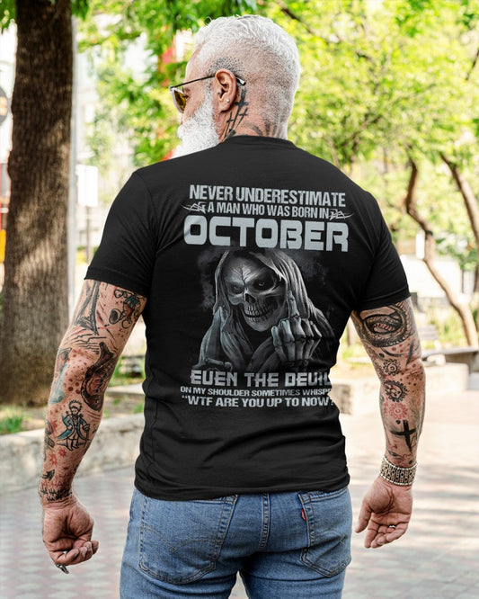 OCTOBER - NEVER UNDERESTIUNDER A MAN - T-SHIRT FOR MAN - TLEE10 (SKU08-05-10)
