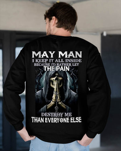 May - I Keep It All Inside Because I'd Rather Let The Pain Destroy Me Than Everyone Else - Gift For Man - TLEE05 (SKU08-81-05)