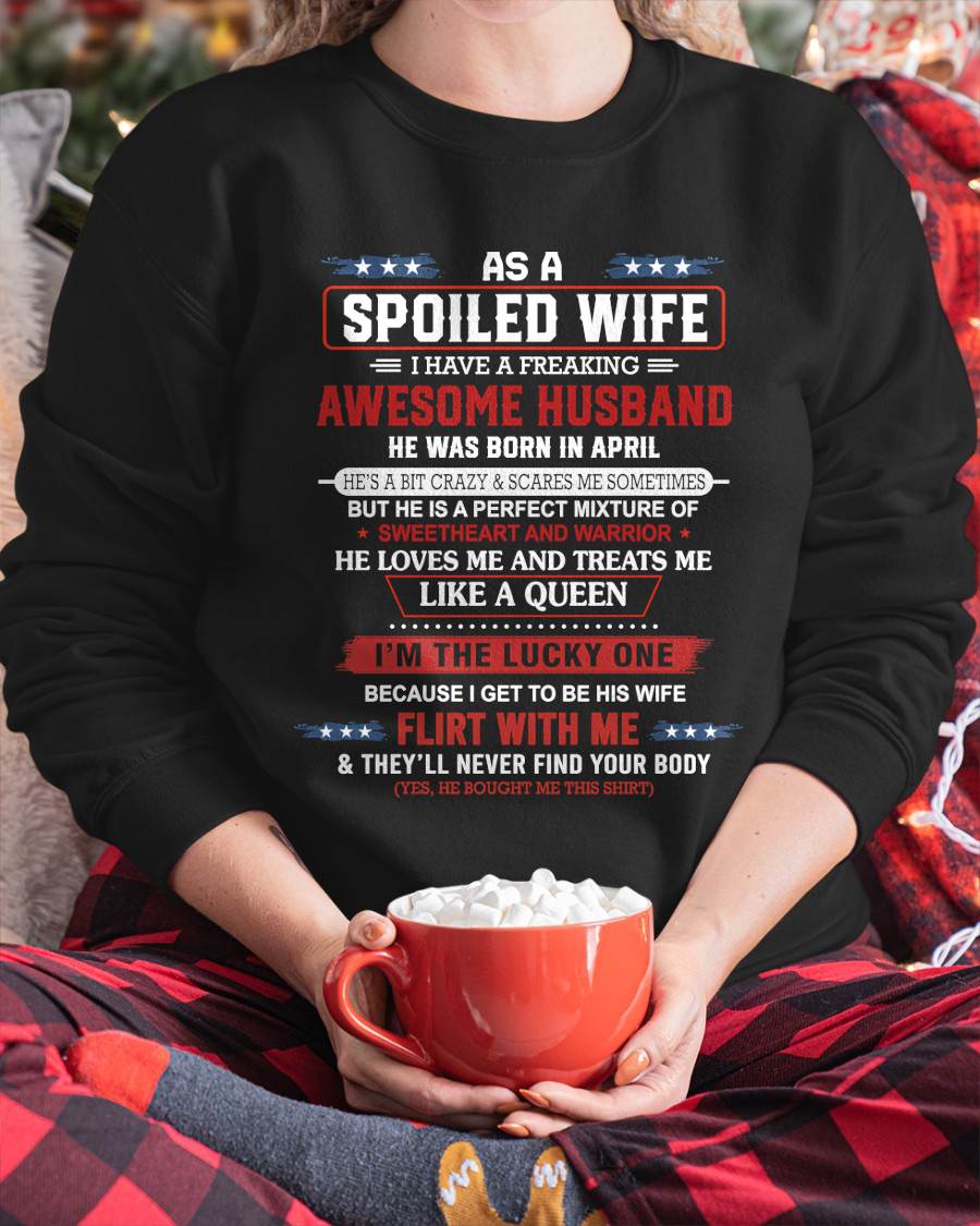 APRIL - AS A SPOILED WIFE  I HAVE A FREAKING AWESOME HUSBAND - FROM HUSBAND - TLEE04 (SKU12-290-04)
