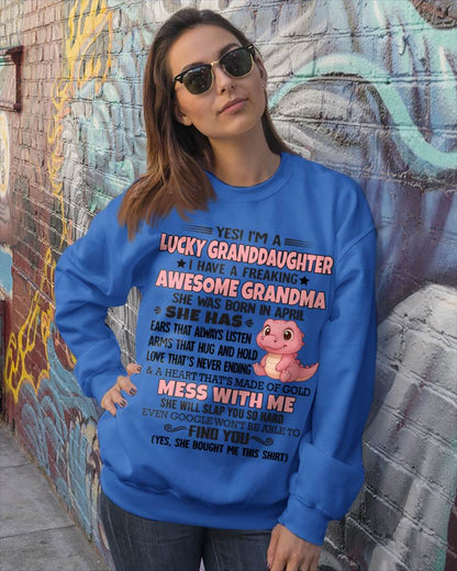 APRIL - YES! I'M A LUCKY GRANDDAUGHTER I HAVE A FREAKING AWESOME GRANDMA- FROM GRANDMA - TLEE04 (SKU09-132-04)
