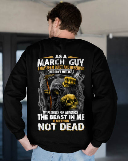 March - As A March Guy I May Seem Quiet And Reserved - Gift For Man - TLEE03 (SKU08-82-03)