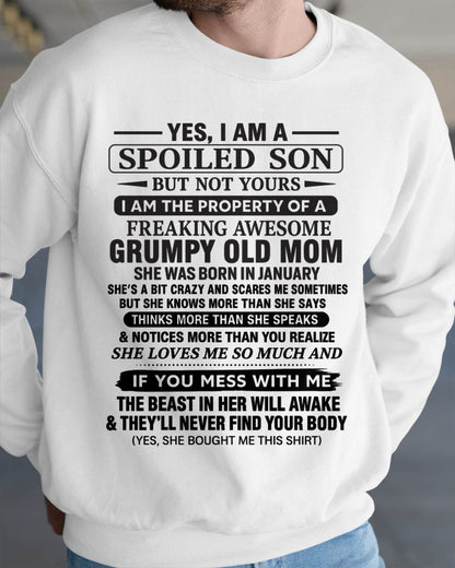 JANUARY - YES, I AM A SPOILED SON BUT NOT YOURS  I AM THE PROPERTY OF A FREAKING AWESOME GRUMPY OLD MOM - FROM MOM - TLEE01 (SKU12-202-01)