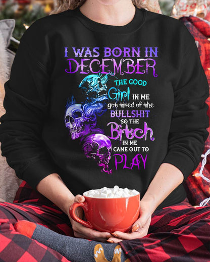 DECEMBER - THE GOOD GIRL IS GONE – THE REAL ONE JUST SHOWED UP - FOR WOMEN - TLEE12 (SKU10-33-12)