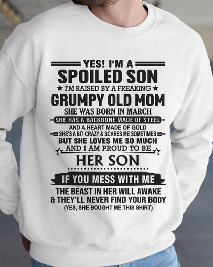 MARCH - YES! I'M A SPOILED SON  I'M RAISED BY A FREAKING GRUMPY OLD MOM - FROM MOM - TLEE03 (SKU12-175-03)