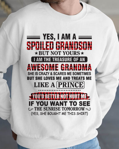 YES, I AM A SPOILED GRANDSON BUT NOT YOURS I AM THE TREASURE OF AN AWESOME GRANDMA - FROM GRANDMA - TLEE00 (SKU2602-108-00)