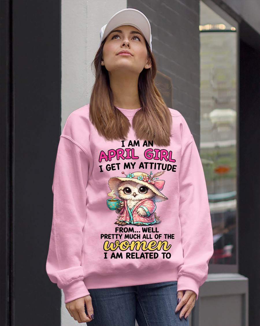 APRIL GIRL – I GET MY ATTITUDE FROM MY FAMILY - FOR WOMEN - TLEE04 (SKU2604-294-04)