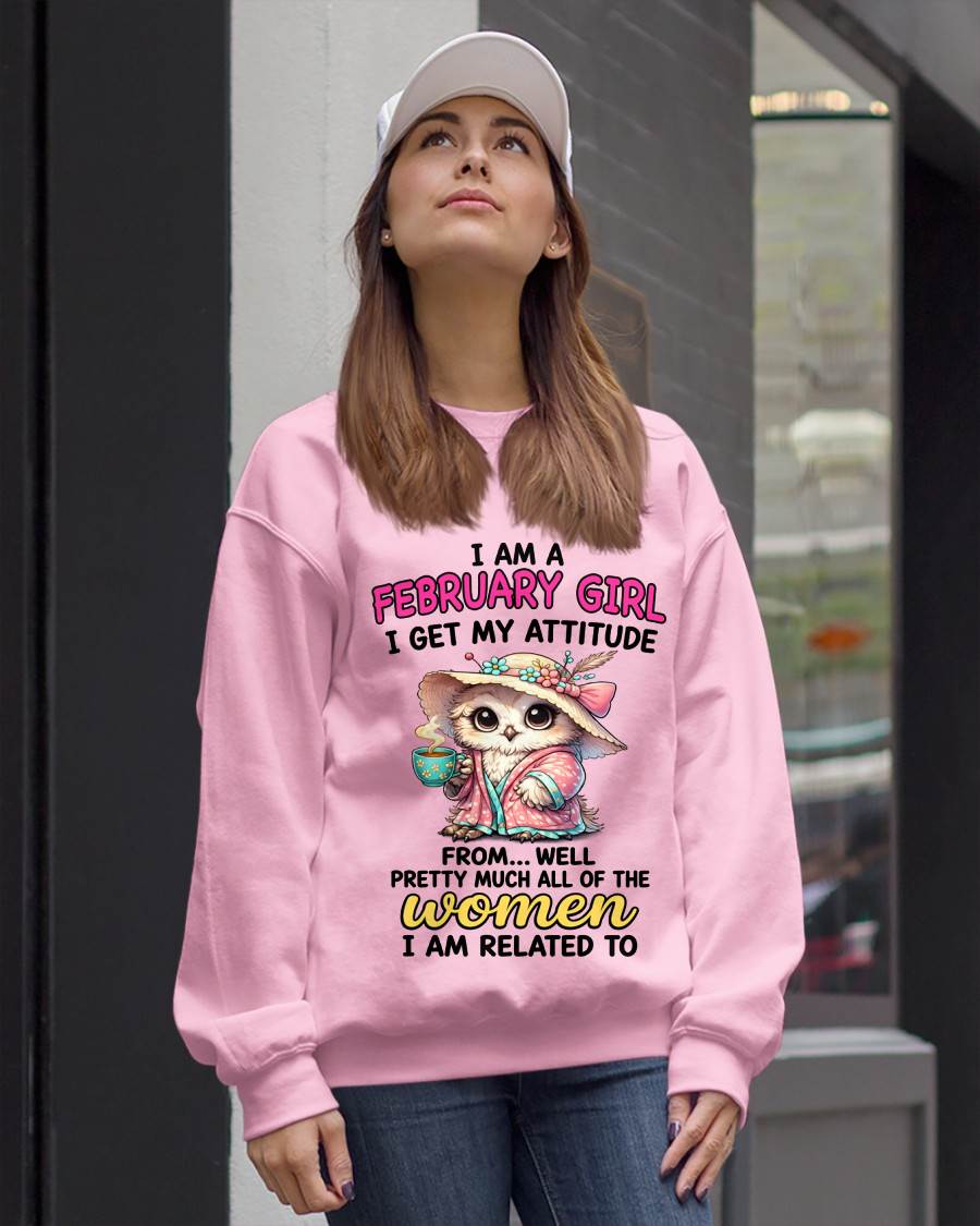 FEBRUARY GIRL – I GET MY ATTITUDE FROM MY FAMILY - FOR WOMEN - TLEE02 (SKU2604-294-02)