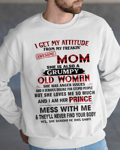 I GET MY ATTITUDE FROM MY FREAKIN' AWESOME MOM - FROM MOM - TLEE00 (SKU2603-156-00)
