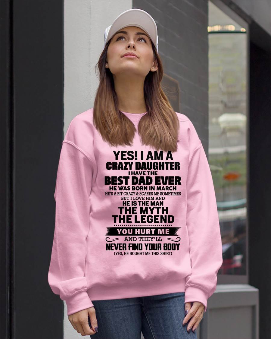 MARCH - YES! I AM A CRAZY DAUGHTER I HAVE THE BEST DAD EVER - FROM DAD - TLEE03 (SKU2603-65-03)