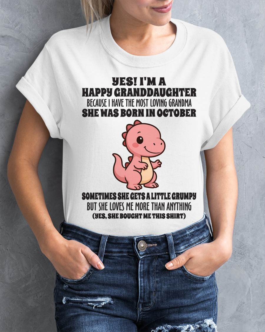 OCTOBER - YES! I'M A HAPPY GRANDDAUGHTER BECAUSE I HAVE THE MOST LOVING GRANDMA - FROM GRANDMA - TLEE10 (SKU09-71-10)