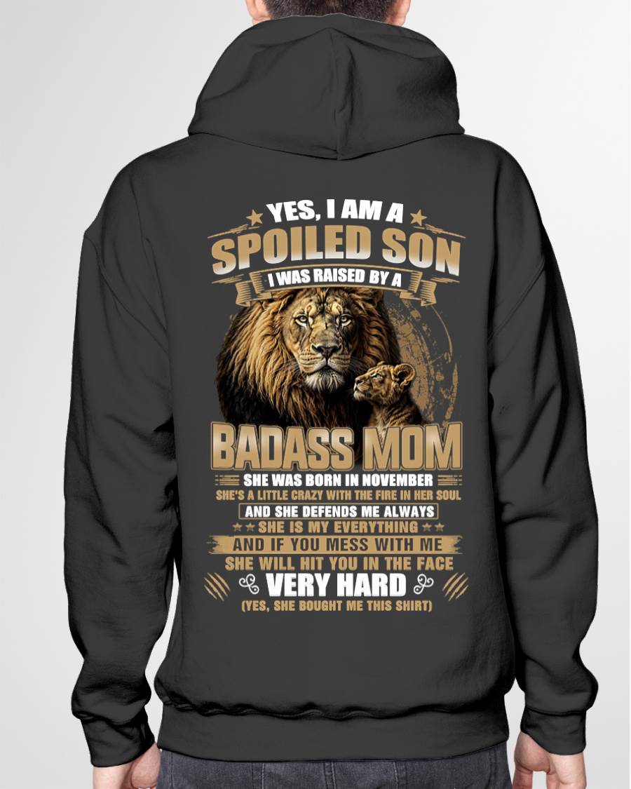 NOVEMBER BORN BADASS MOM – SPOILED SON LION T-SHIRT - FROM MOM - TLEE11 (SKU2605-285-11)
