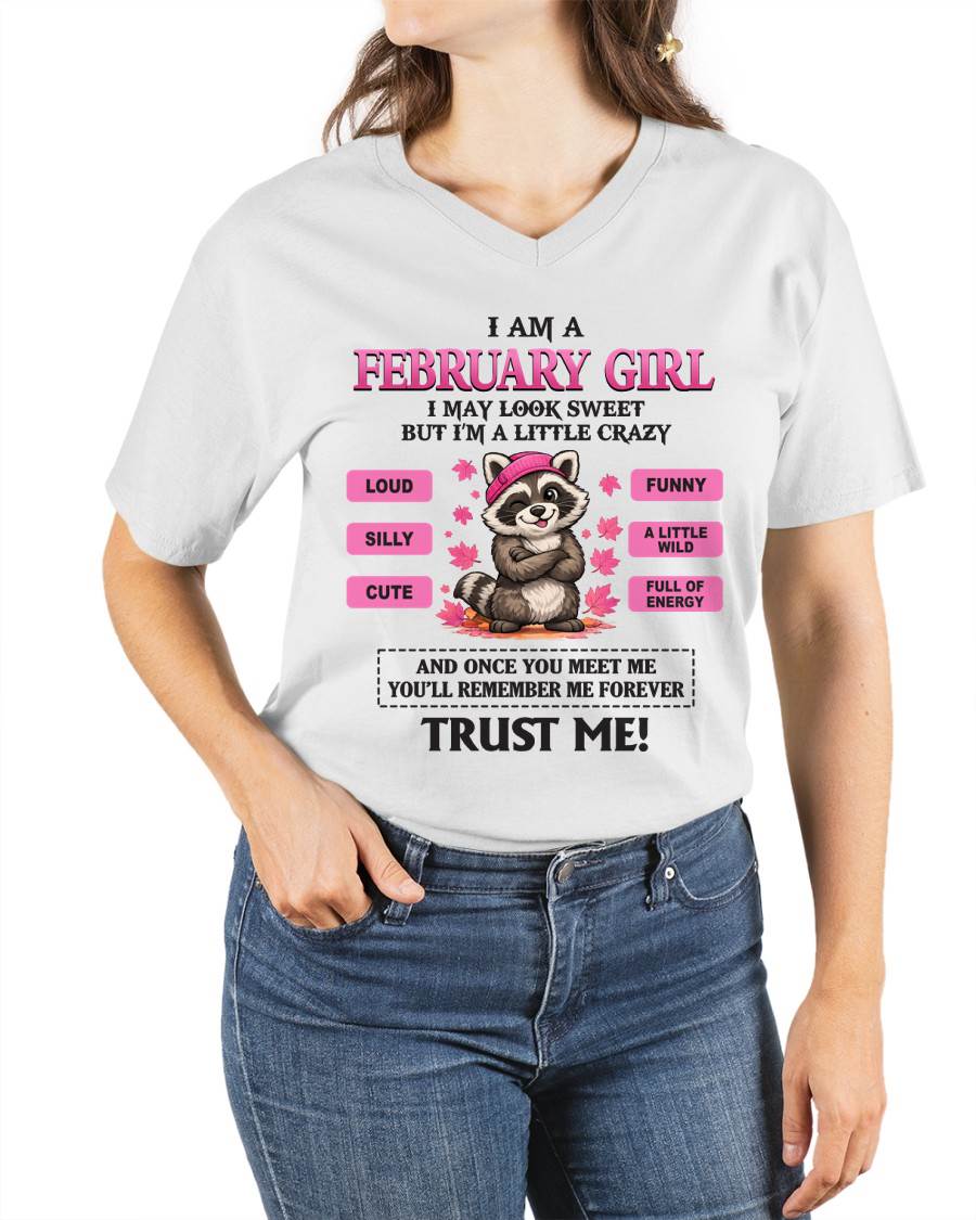 FEBRUARY GIRL - I MAY LOOK SWEET BUT I’M A LITTLE CRAZY - FOR WOMEN - TLEE02 (SKU2603-80-02)