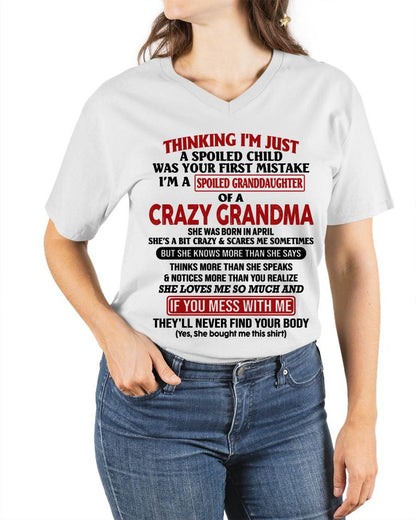 APRIL - THINKING I'M JUST A SPOILED CHILD WAS YOUR FIRST MISTAKE I'M A SPOILED GRANDDAUGHTER OF A CRAZY GRANDMA - FROM GRANDMA - TLEE04 (SKU-GMD1-NTT04)