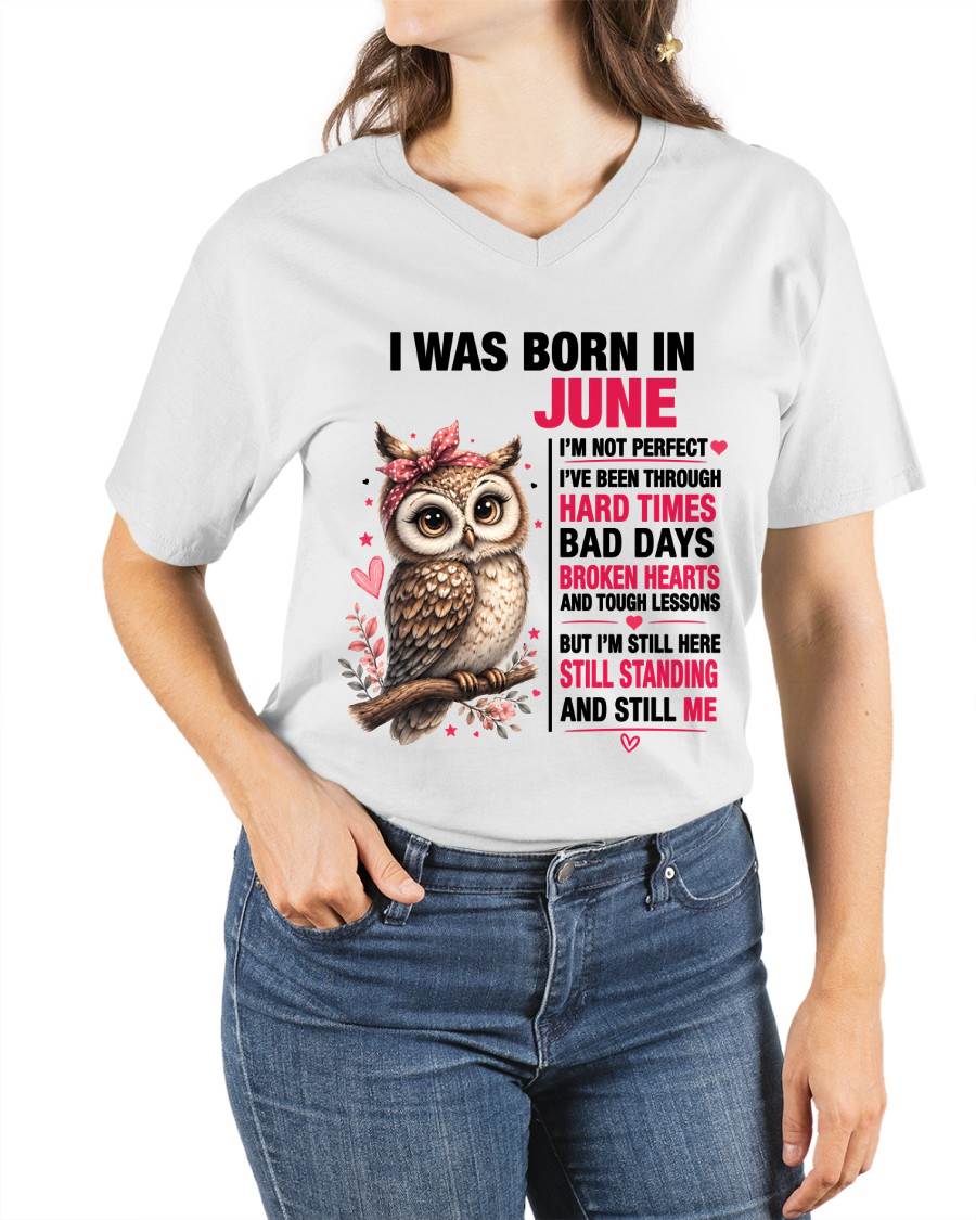 BORN IN JUNE – STILL HERE, STILL STANDING - FOR WOMEN - TLEE06 (SKU2605-152-06)