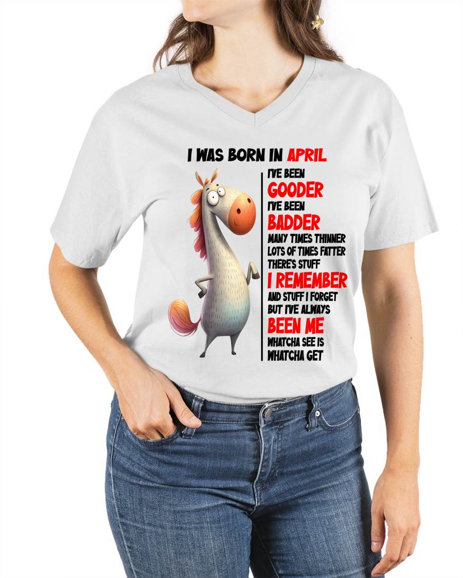 BORN IN APRIL FUNNY SHIRT – GOODER BADDER HUMOR BIRTHDAY TEE - FOR WOMEN - TLEE04 (SKU2603-270-04)