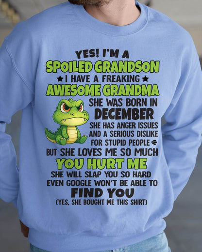 DECEMBER - YES! I'M A SPOILED GRANDSON I HAVE A FREAKING AWESOME GRANDMA - FROM GRANDMA - TLEE12 (SKU09-115-12)