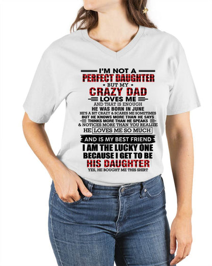 JUNE - I MAY NOT BE PERFECT BUT I AM FOREVER LOVED BY MY CRAZY DAD - FROM DAD - TLEE06 (SKU2603-311-06)